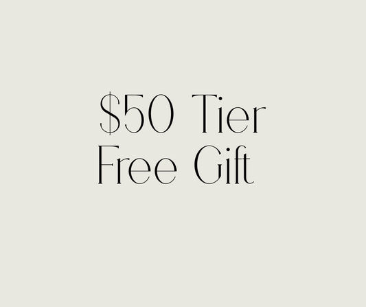 FREE $50 TIER GIFT